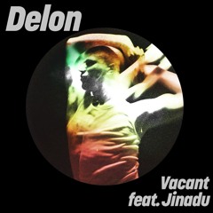 Premiere: Delon ft. Jinadu - Vacant (Club Mix) [Get Physical Music]