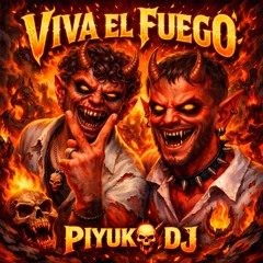 Piyuko DJ - VIVA EL FUEGO (FREE)