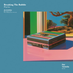 Breaking The Bubble - I'm Walking on My Own Way [Bar Melodia]