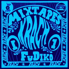 KRACH Mixtapes #1 - Fu DiKo