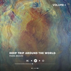 Deep Trip Around the World. Vol I