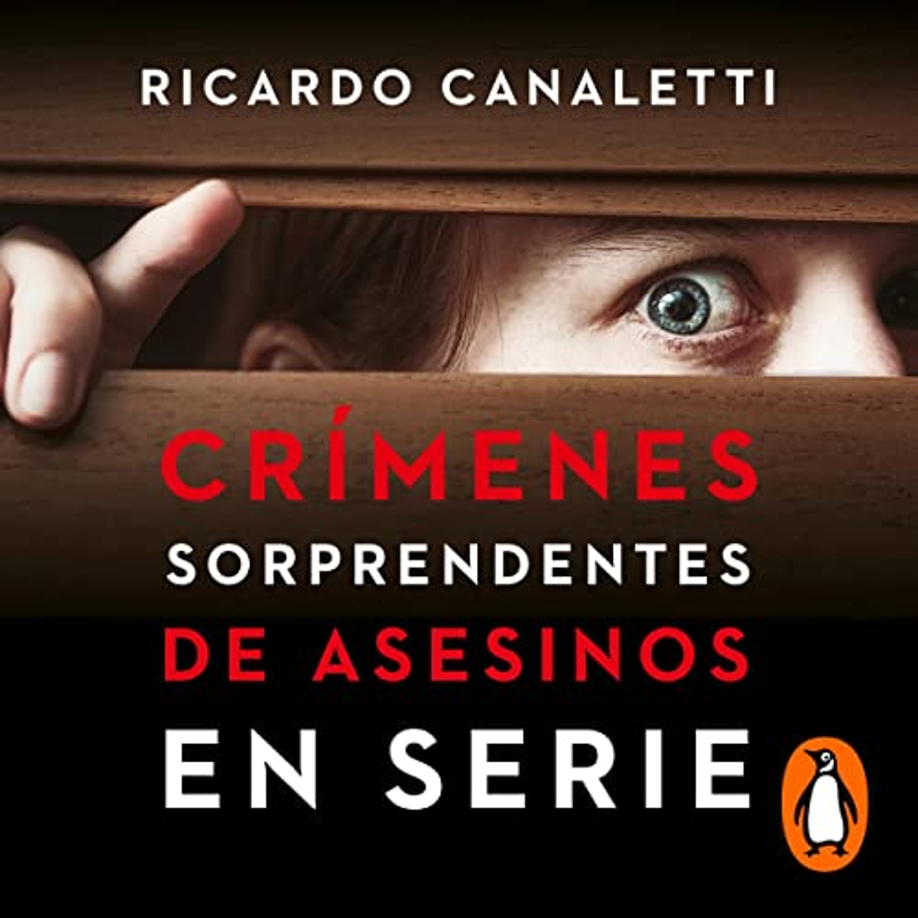 Crímenes sorprendentes de asesinos en serie [Surprising Crimes of Serial Killers] (Audiolibro) | Prueba Gratis