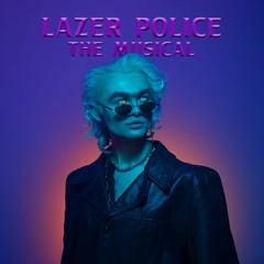 The Lazer Police
