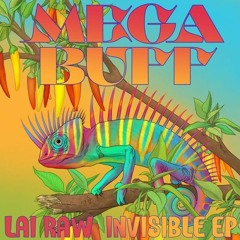 PREMIERE: Lai Raw - Invisible (Moodrich Remix) [MEGA BUFF]