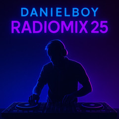 DanielBoy - RadioMix 25