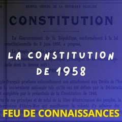 La Constitution de 1958