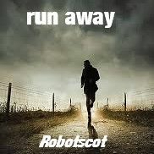 Run Away