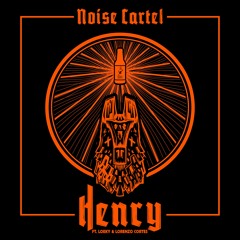 Noise Cartel - Henry (Ft. Loeky & Lorenzo Cortés)