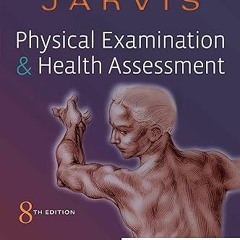 Read [PDF] Physical Examination and Health Assessment - Carolyn Jarvis PhD APN CNP (Author)