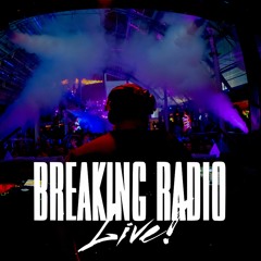 Breaking Radio LIVE - Tech House & Big Room Remixes - Mixed by BeatBreaker