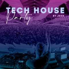 Tech House Party ™