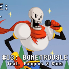 Undertale the Musical - Bonetrousle
