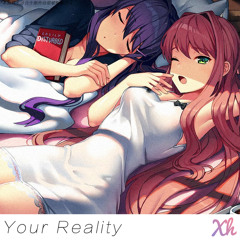 Doki Doki Literature Club! - Your Reality (Instrumental) (他们都叫我XH Remix)