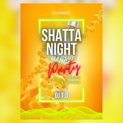 DJ T.O - SHATTA NIGHT PARTY (2023)