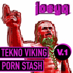Tekno Viking Porn Stash  Vol.  1 (3-hour Raw Techno Bangers set)- FREE DOWNLOAD
