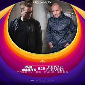 Paul van Dyk b2b John 00 Fleming @ Luminosity Beach Festival 2026