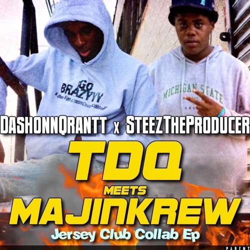 DashonnQrantt X @SteezTheProducer JerseyClub Collab