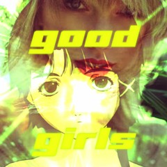 good girls