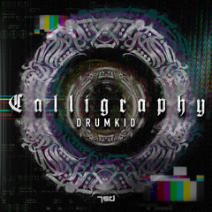 DRUMKID - Calligraphy (original mix)