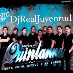 Grupo Quintanna Mix  2022 Cumbias Con DjRealJuventud