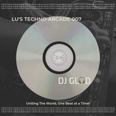 "LU'S TECHNO ARCADE - 007