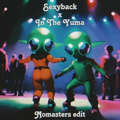 Chris Lake vs Justin Timberlake - SexyBack In The Yuma - Nomasters Edit