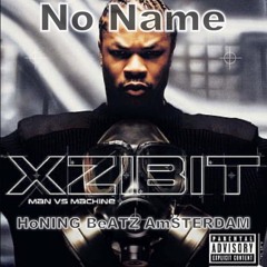 My Name - Xzibit Feat. Eminem & Nate Dogg ( HoNING BeATZ AmSTERDAM ReMIX )