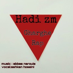 Hadi zm × Gharghe Rap (prod by abbas narouie)