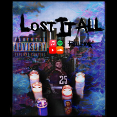 Lost It All
