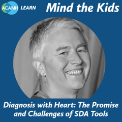 Mind the Kids - Diagnosis with Heart: The Promise and Challenges of SDA Tools