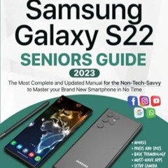 FREE [EPUB & PDF] Samsung Galaxy S22 Seniors Guide The Most Complete and Updated Manual