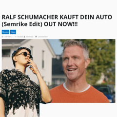 RALF SCHUMACHER KAUFT DEIN AUTO (Semrike Edit)
