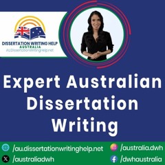 Dissertation Writing Help for Australia | AU.DissertationWritingHelp.net