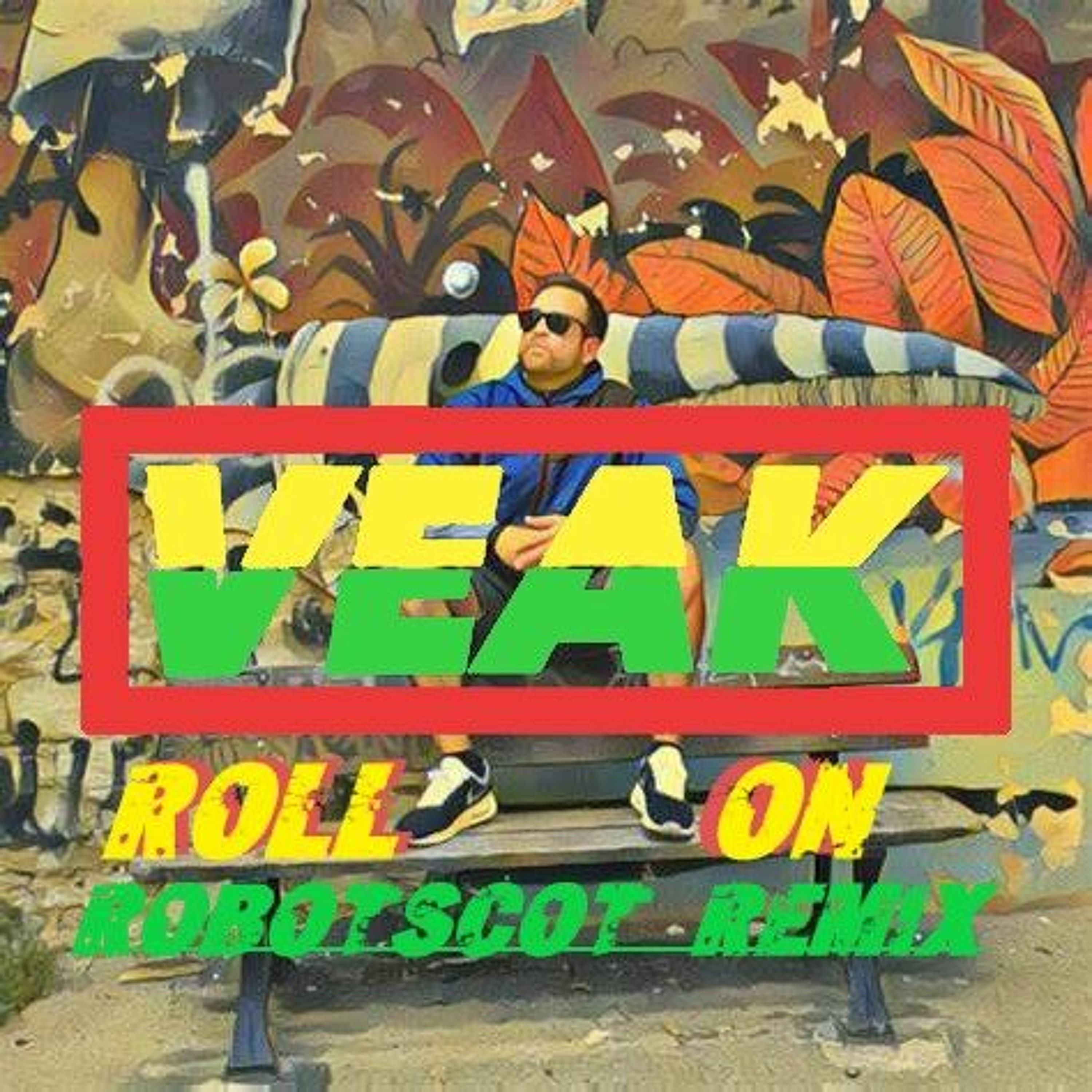 Veak Roll On Robotscot Remix episode artwork