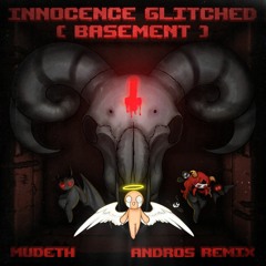 Mudeth - Innocence Glitched (AndrOS Remix)
