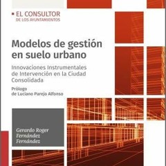 Epub Modelos de gesti?n en suelo urbano. Innovaciones Instrumentales de Intervenci?n en la Ciud