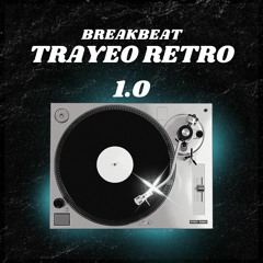 BREAKBEAT RETRO TRAYEO 1.0