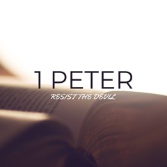 Resist de Devil (1 Peter 5:8-9) by: Manuel Brambila