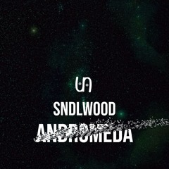 Andromeda - SndlWood