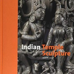[READ] KINDLE PDF EBOOK EPUB Indian Temple Sculpture by  John Guy ✉️