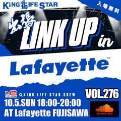 出張LINKUP in 藤沢Lafayette VOL.276 MIXED BY KING LIFE STAR CREW