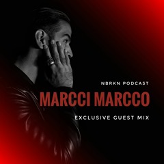 NBRKN PODCAST 2024 - 073 ( Marcci Marcco Guest Mix )