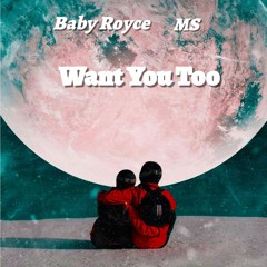 Want You Too (feat. MS)