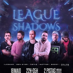 League of Shadows: 63rd Edition (Set DJ Godoy)