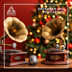 Music Intelligence Podcast (#91 12/24)