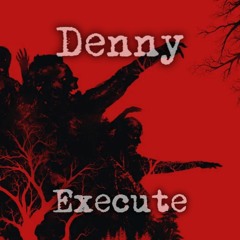 Dj Denny - Execute (sample)