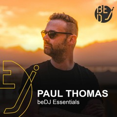 Paul Thomas - BeDJ Essentials