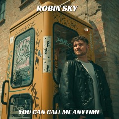 Robin Sky - You Can Call Me Anytime