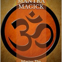 [Access] PDF EBOOK EPUB KINDLE Seed Mantra Magick: Master The Primordial Sounds Of Th