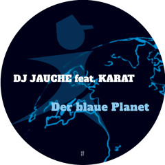 Der blaue Planet feat. Karat (DJ Jauche Rework)